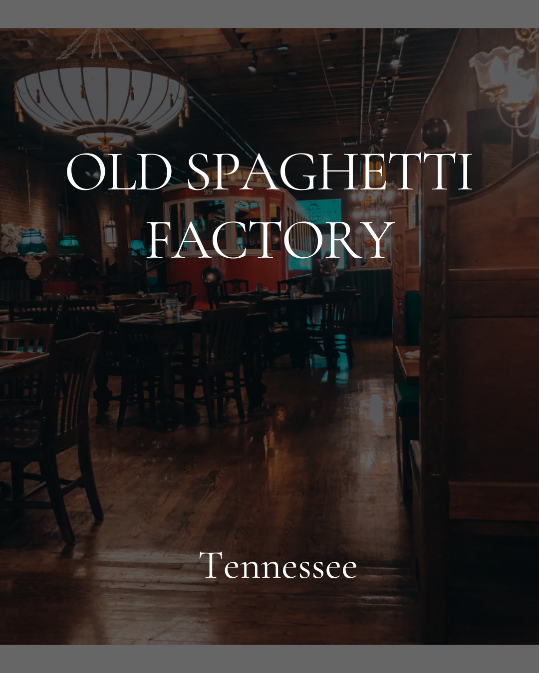 Gone: The Old Spaghetti Factory