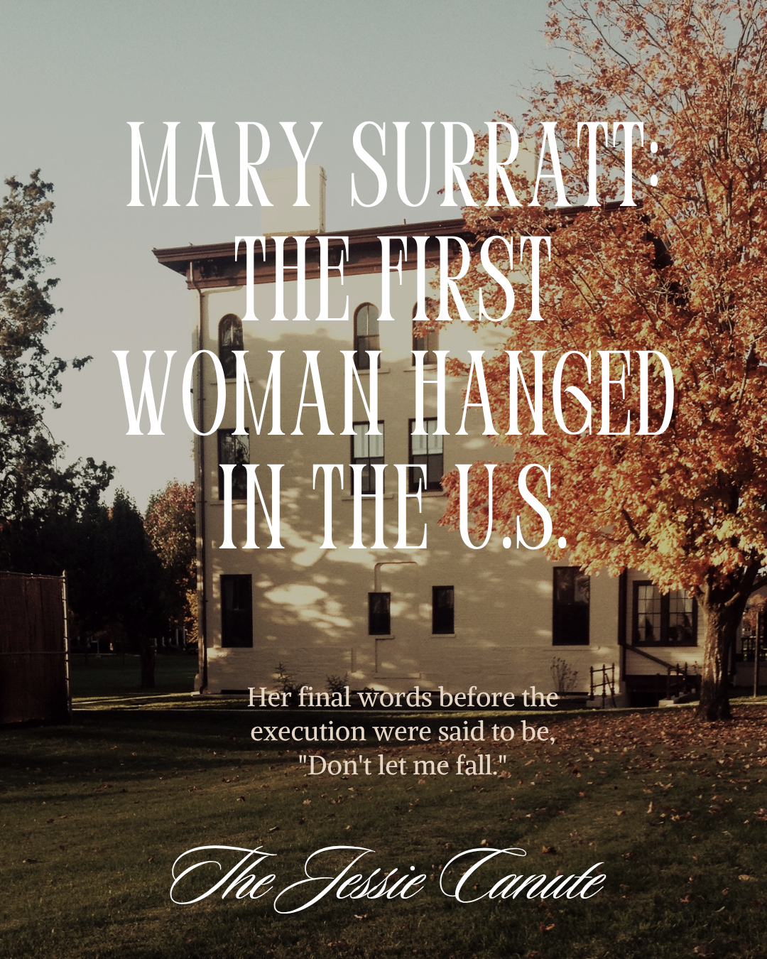 The Haunting Legacy of Mary Surratt: The First Woman Hanged in the U.S.