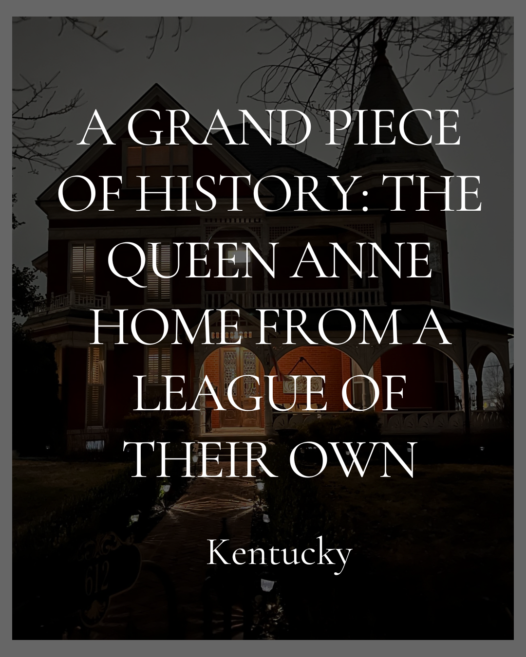 A Grand Piece of History: The Queen Anne Home from A League of Their Own