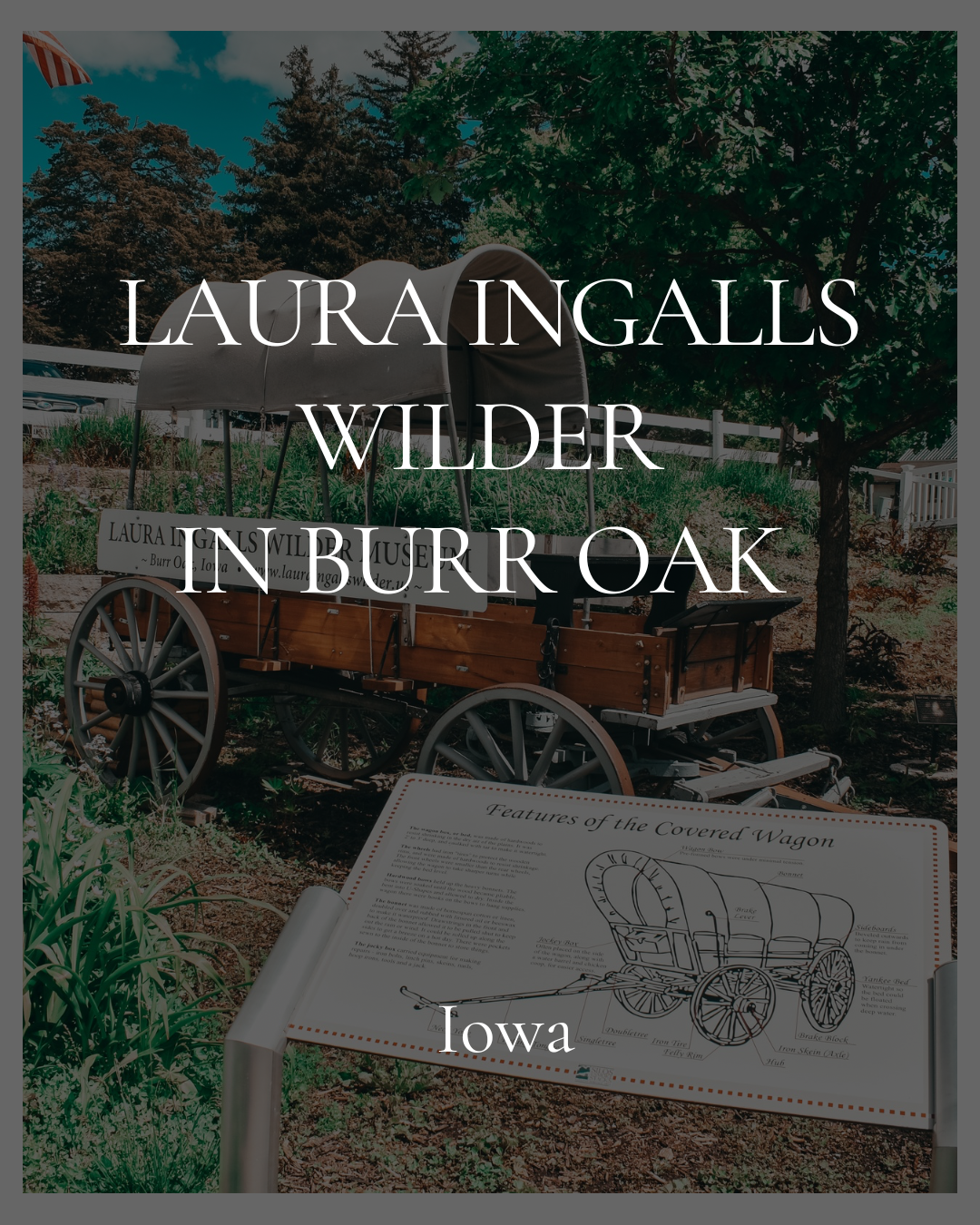Laura Ingalls Wilder in Burr Oak, Iowa