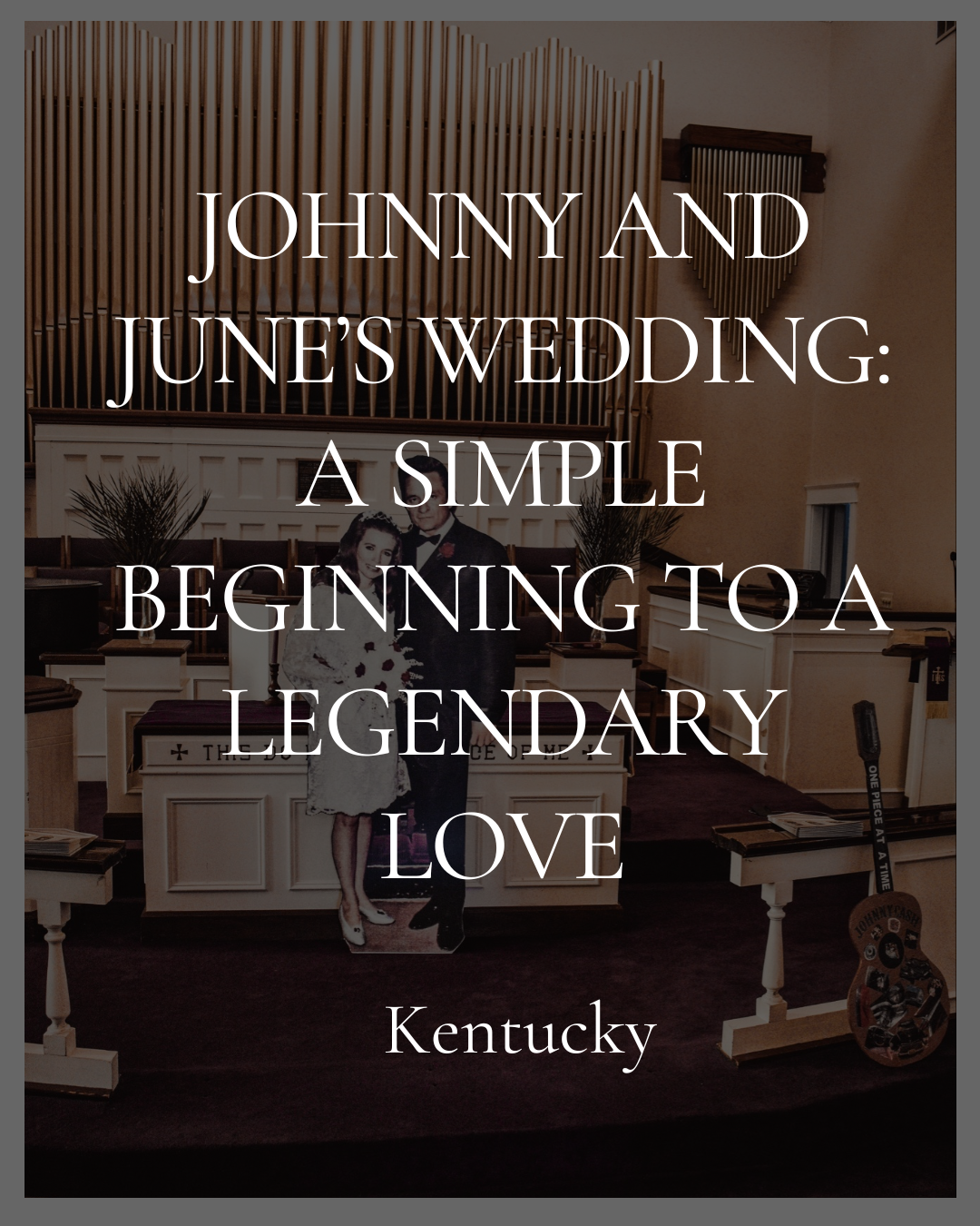 Johnny and June’s Wedding: A Simple Beginning to a Legendary Love