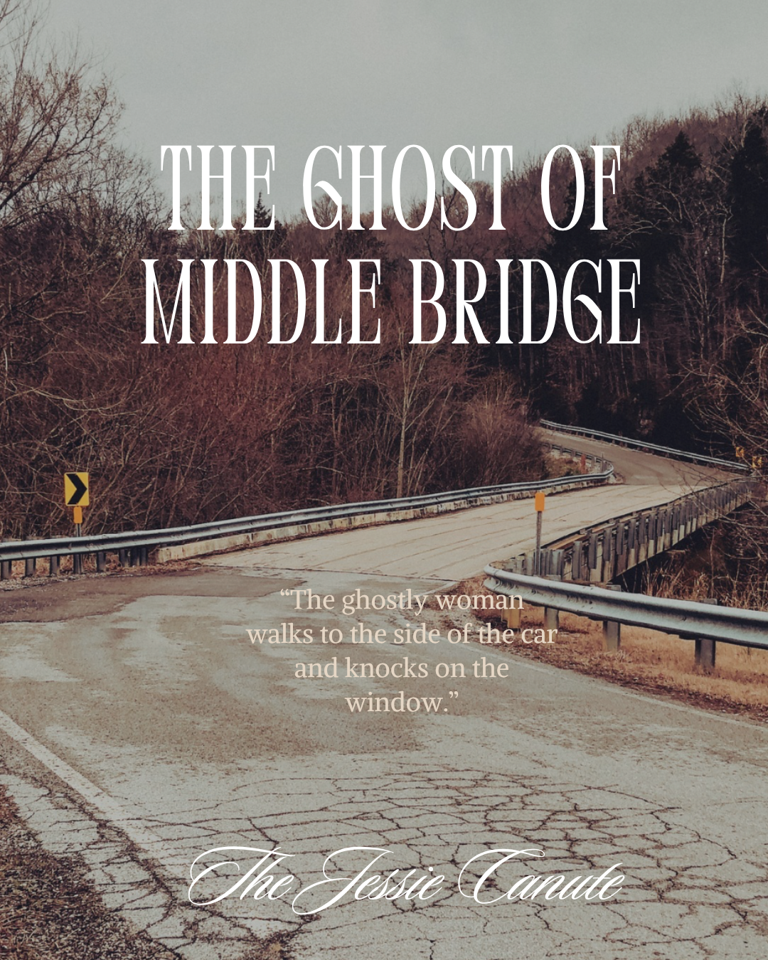 The Ghost of Middle Bridge