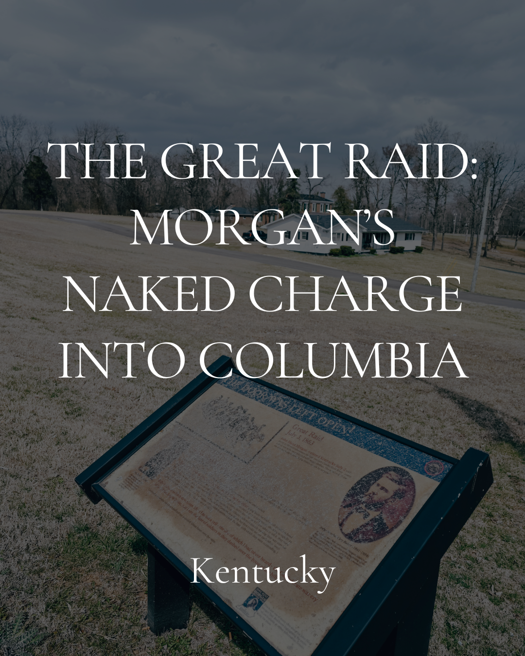 The Great Raid: Morgan’s Naked Charge into Columbia