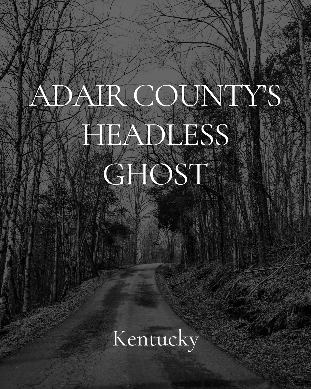 Adair County’s Headless Ghost