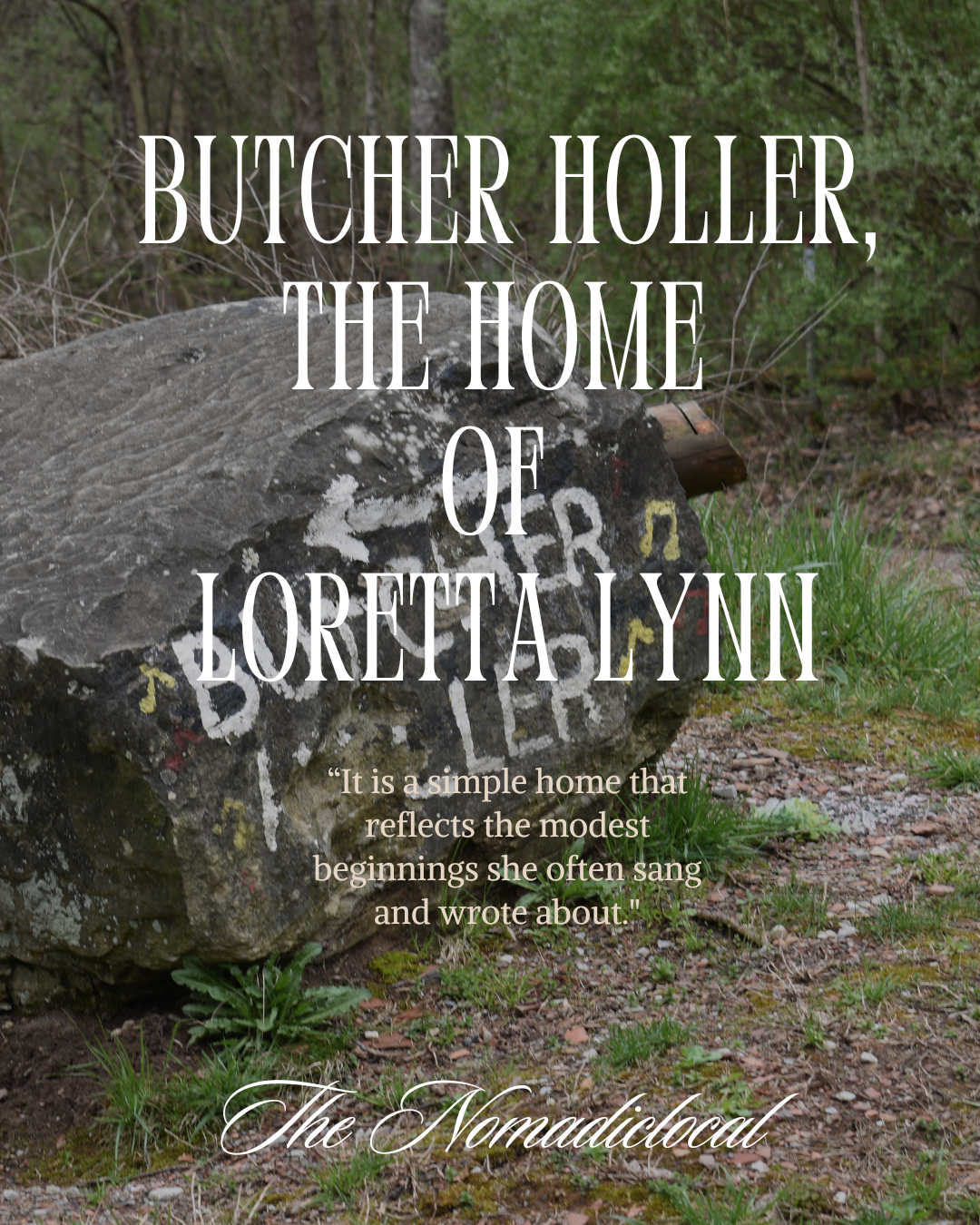 Butcher Holler, the Home of Loretta Lynn