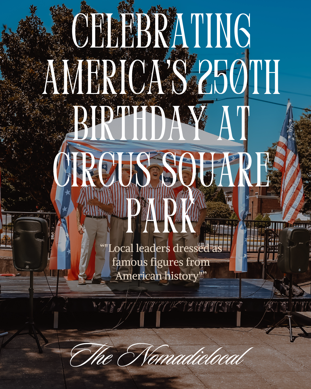 Celebrating America’s 250th Birthday at Circus Square Park