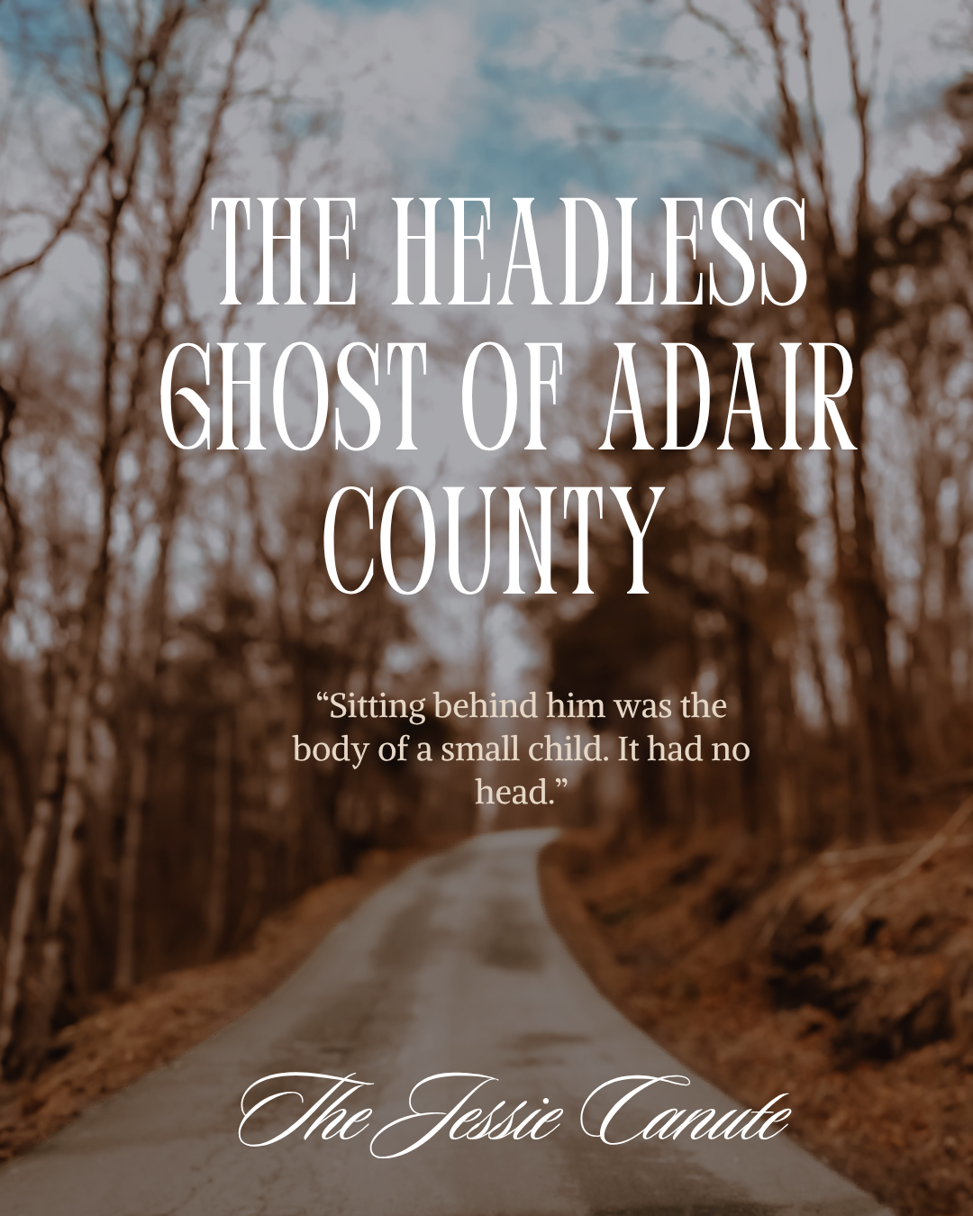 The Headless Ghost of Adair County